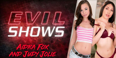 Evil Shows - Aidra Fox & Judy Jolie, Scene #01