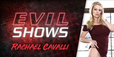 Evil Shows - Rachael Cavalli, Scene #01