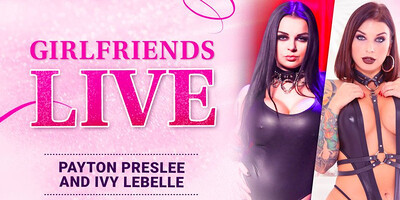 Payton Preslee & Ivy Lebelle in Girlfriends Live - Ivy Lebelle & Payton Preslee, Scene #01